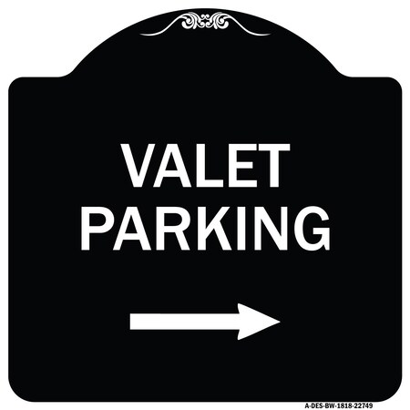 Signmission Valet Parking with Right Arrow Heavy-Gauge Aluminum Architectural Sign, 18" x 18", BW-1818-22749 A-DES-BW-1818-22749